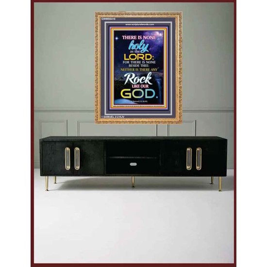 ANY ROCK LIKE OUR GOD   Bible Verse Framed for Home   (GWMS6416)   