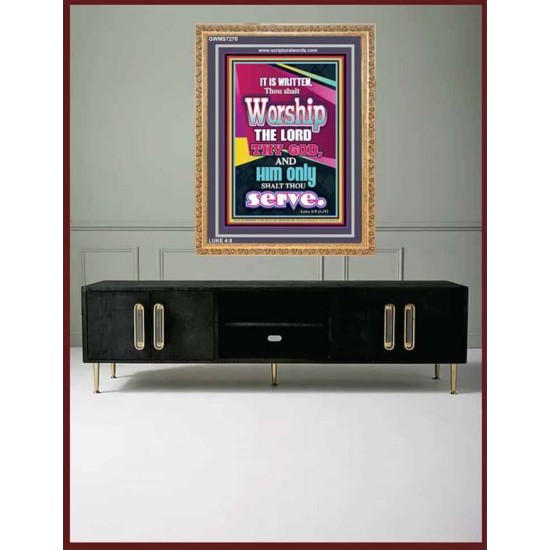 WORSHIP THE LORD THY GOD   Frame Scripture Dcor   (GWMS7270)   