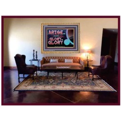 ARISE GO FROM GLORY TO GLORY   Inspirational Wall Art Wooden Frame   (GWMS9529)   "34x28"