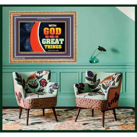 WITH GOD WE WILL DO GREAT THINGS   Large Framed Scriptural Wall Art   (GWMS9381)   