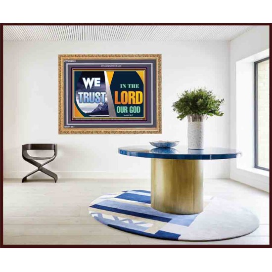 TRUST IN THE LORD OUR GOD   Christian Quotes Frame   (GWMS9435)   