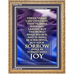YOUR SORROW SHALL BE TURNED INTO JOY   Framed Scripture Art   (GWMS1309)   