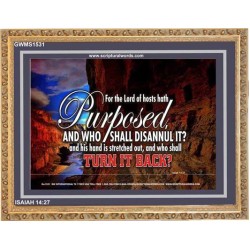 WHO SHALL DISANNUL IT   Large Frame Scriptural Wall Art   (GWMS1531)   