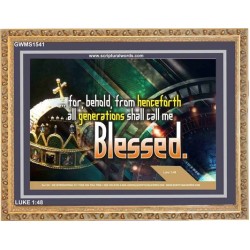 ALL GENERATIONS SHALL CALL ME BLESSED   Bible Verse Framed for Home Online   (GWMS1541)   