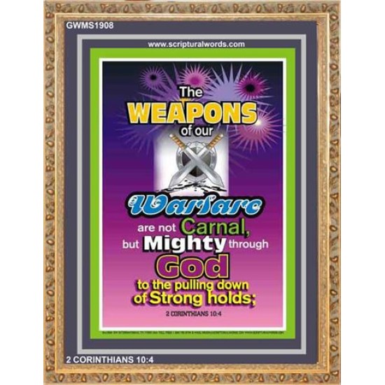 THE WEAPONS OF OUR WARFARE ARE NOT CARNAL   Custom Framed Bible Verses   (GWMS1908)   