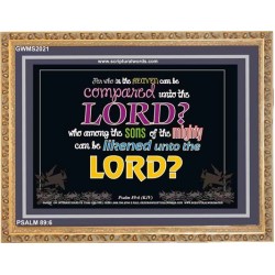 WHO IN THE HEAVEN CAN BE COMPARED   Bible Verses Wall Art Acrylic Glass Frame   (GWMS2021)   "34x28"