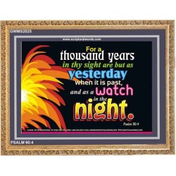 A THOUSAND YEARS   Scriptural Portrait Acrylic Glass Frame   (GWMS2025)   "34x28"