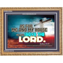 AS FOR ME AND MY HOUSE   Scriptural Prints   (GWMS3006A)   
