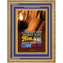 ACQUAINT NOW THYSELF WITH HIM   Framed Bible Verses Online   (GWMS3193)   