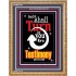 TURN TO YOU FOR A TESTIMONY   Framed Lobby Wall Decoration   (GWMS3354)   "28x34"