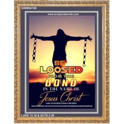 BE LOOSED FROM THIS BOND   Acrylic Glass Frame Scripture Art   (GWMS4109)   "28x34"