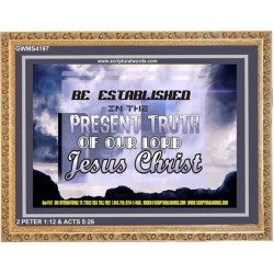 TRUTH OF OUR LORD   Inspirational Bible Verse Framed   (GWMS4197)   