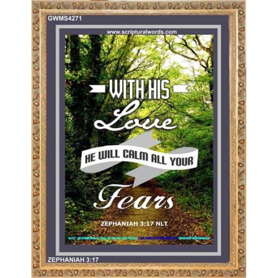 WILL CALM ALL YOUR FEARS   Christian Frame Art   (GWMS4271)   