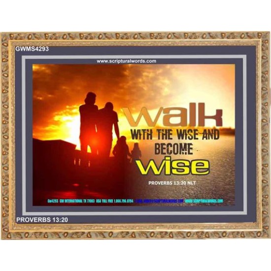 WALK WITH THE WISE   Framed Bible Verses   (GWMS4293)   
