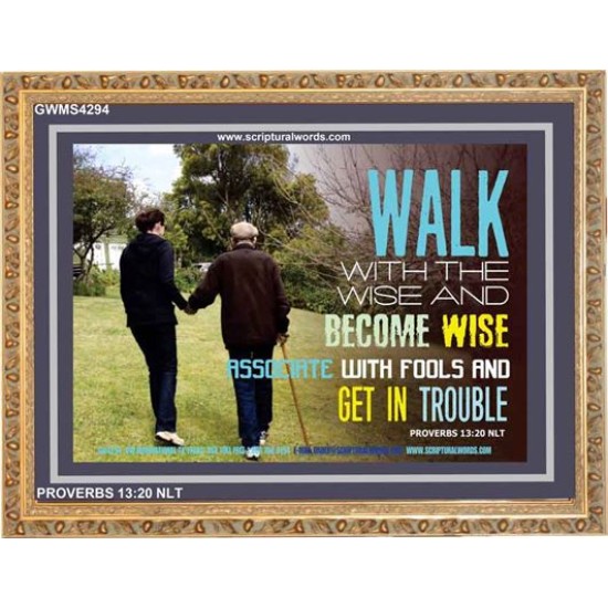 WALK WITH THE WISE   Custom Framed Bible Verses   (GWMS4294)   