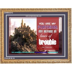 YOU ARE MY FORTRESS   Framed Bible Verses Online   (GWMS4312)   