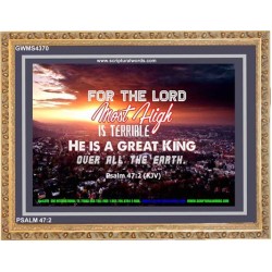 A GREAT KING   Christian Quotes Framed   (GWMS4370)   "34x28"