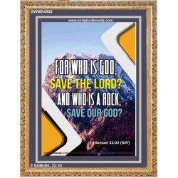 WHO IS A ROCK   Framed Bible Verses Online   (GWMS4800)   "28x34"