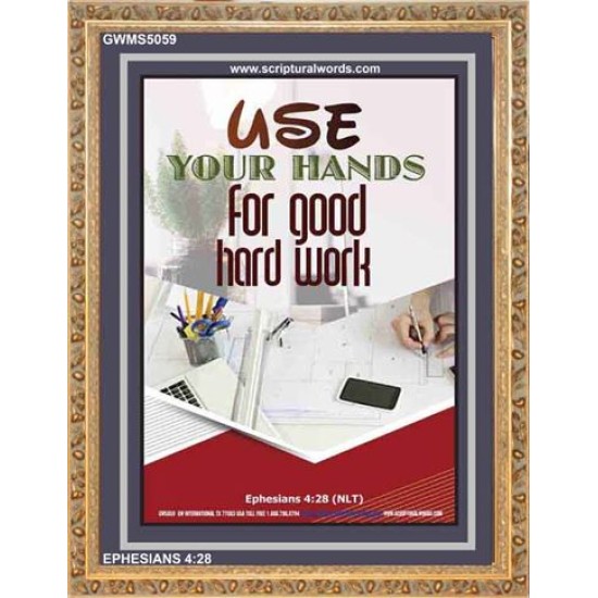 USE YOUR HANDS FOR GOOD HARD WORK   Bible Verse Wall Art Frame   (GWMS5059)   