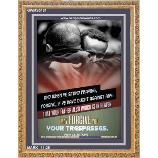 WHEN YE STAND PRAYING FORGIVE   Bible Verse Frame for Home Online   (GWMS5181)   