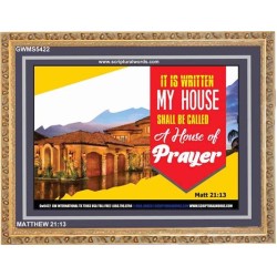 A HOUSE OF PRAYER   Scripture Art Prints   (GWMS5422)   