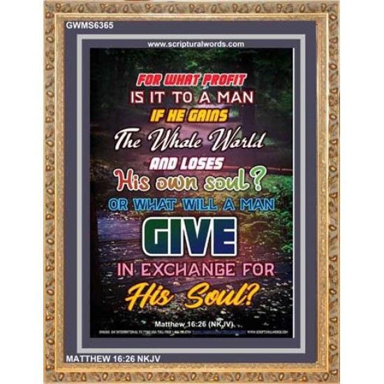 WHAT WILL A MAN GIVE IN EXCHANGE FOR HIS SOUL   Wall Art Poster   (GWMS6365)   