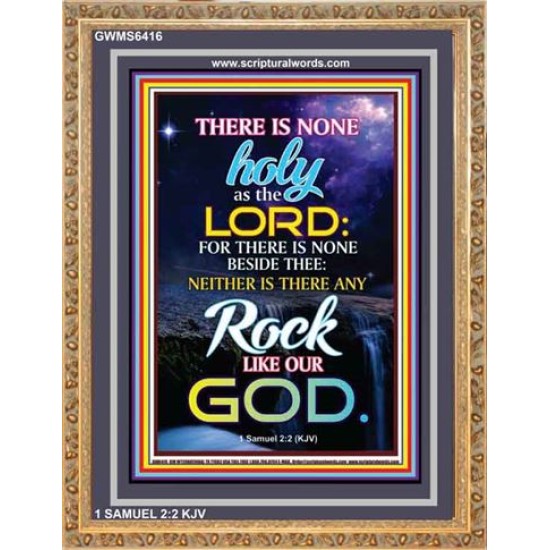 ANY ROCK LIKE OUR GOD   Bible Verse Framed for Home   (GWMS6416)   