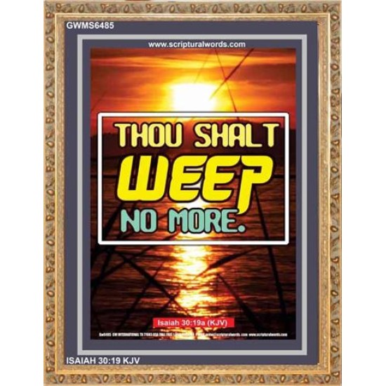 WEEP NO MORE   Framed Bible Verse   (GWMS6485)   