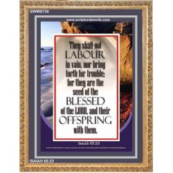 YOU SHALL NOT LABOUR IN VAIN   Bible Verse Frame Art Prints   (GWMS730)   "28x34"