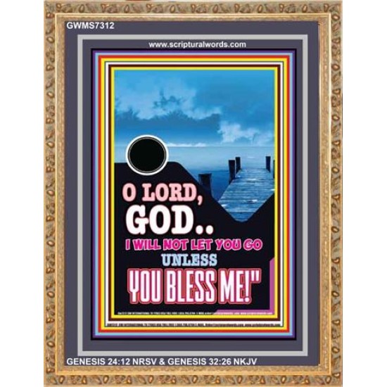 UNLESS YOU BLESS ME   Bible Verses Wall Art   (GWMS7312)   