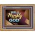 WALK HUMBLY   Custom Framed Inspiration Bible Verse   (GWMS7557)   "34x28"