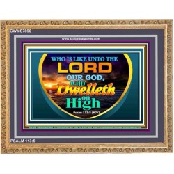 WHO IS LIKE UNTO THEE   Religious Art Acrylic Glass Frame   (GWMS7890)   