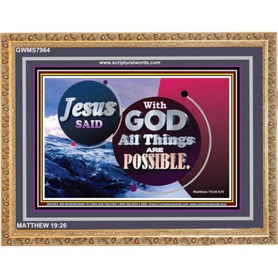 ALL THINGS ARE POSSIBLE   Large Frame   (GWMS7964)   