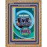 TURN AWAY FROM EVIL   Encouraging Bible Verses Framed   (GWMS8082)   "28x34"