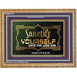 SANCTIFY YOURSELF   Frame Scriptural Wall Art   (GWMS8143)   