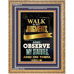 WALK IN MY JUDGEMENTS   Printable Bible Verse to Framed   (GWMS8479)   "28x34"