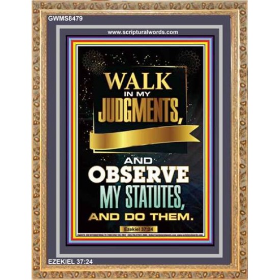 WALK IN MY JUDGEMENTS   Printable Bible Verse to Framed   (GWMS8479)   