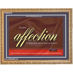 SET YOUR AFFECTION   Inspirational Bible Verses Framed   (GWMS876)   