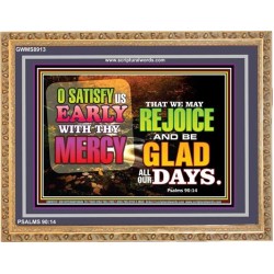 SATISFY US EARLY   Picture Frame   (GWMS8913)   