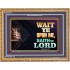 WAIT UPON THE LORD   Bible Scriptures on Forgiveness Acrylic Glass Frame   (GWMS8936)   "34x28"