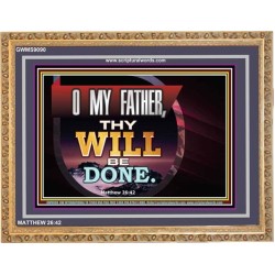 THY WILL BE DONE   Framed Business Entrance Lobby Wall Decoration   (GWMS9090)   