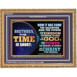 TIME IS SHORT   Encouraging Bible Verses Framed   (GWMS9095)   