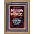 WE BROUGHT NOTHING TO THE WORLD   Framed Scriptural Dcor   (GWMS9147B)   "28x34"