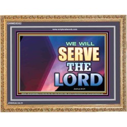 WE WILL SERVE THE LORD   Frame Bible Verse Art    (GWMS9302)   
