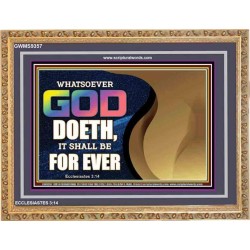WHATSOEVER GOD DOETH IT SHALL BE FOR EVER   Art & Dcor Framed   (GWMS9357)   