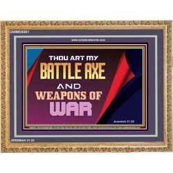 YOU ARE MY WEAPONS OF WAR   Framed Bible Verses   (GWMS9361)   