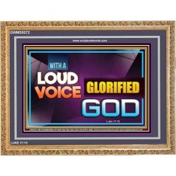 WITH A LOUD VOICE GLORIFIED GOD   Bible Verse Framed for Home   (GWMS9372)   