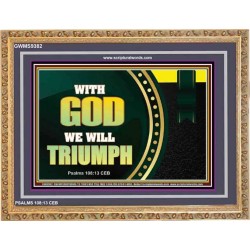 WITH GOD WE WILL TRIUMPH   Large Frame Scriptural Wall Art   (GWMS9382)   "34x28"