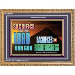 SACRIFICES OF RIGHTEOUSNESS   Framed Scriptural Dcor   (GWMS9417)   