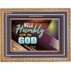 WALK HUMBLY WITH THY GOD   Scripture Art Prints Framed   (GWMS9452)   